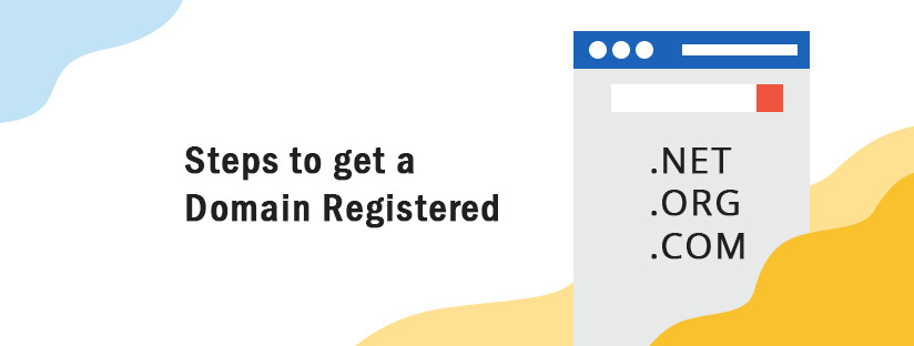 Steps to get a Domain Registered
